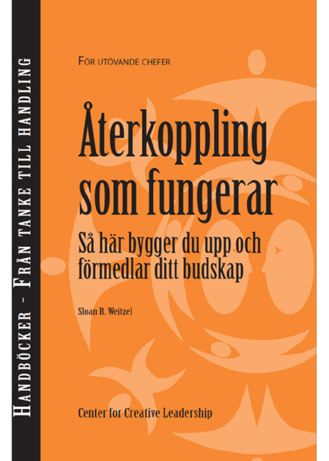 Cover image for book Feedback That Works: How to Build and Deliver Your Message, First Edition (Swedish)