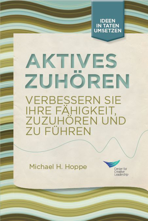 Cover image for book Active Listening: Improve Your Ability to Listen and Lead, First Edition (German)