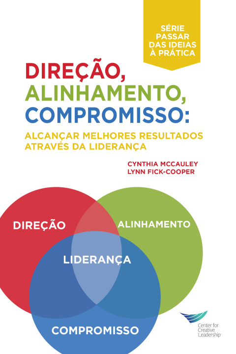 Cover image for book Direction, Alignment, Commitment: Achieving Better Results Through Leadership, First Edition (Portuguese for Europe)
