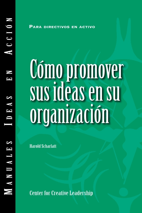 Cover image for book Selling Your Ideas to Your Organization (International Spanish)