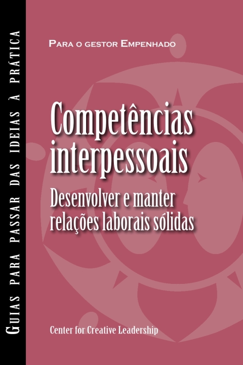 Cover image for book Interpersonal Savvy: Building and Maintaining Solid Working Relationships (Portuguese for Europe)