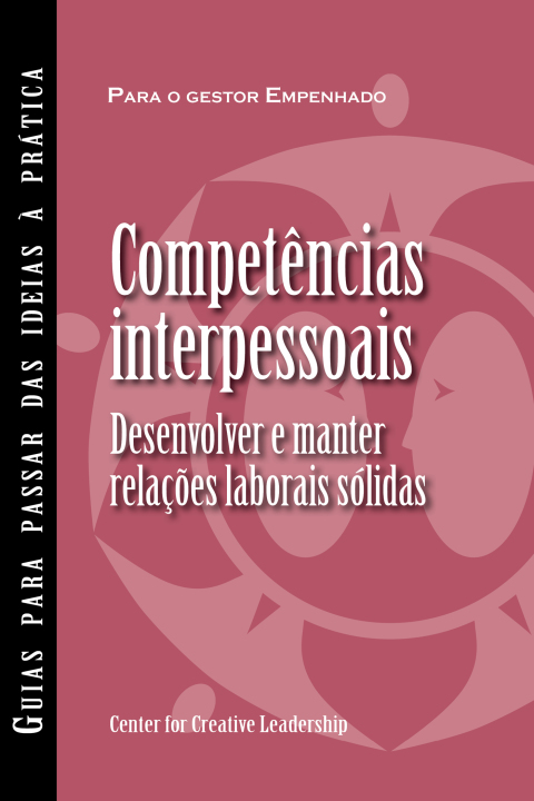 Cover image for book Interpersonal Savvy: Building and Maintaining Solid Working Relationships (Portuguese for Europe)