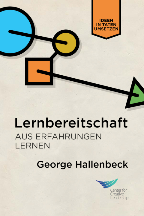Cover image for book Learning Agility: Unlock the Lessons of Experience (German)