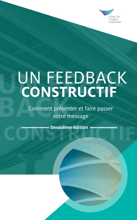 Cover image for book Feedback That Works: How to Build and Deliver Your Message, Second Edition (French)