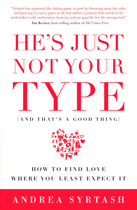 Cover image for book He's Just Not Your Type (And That's A Good Thing)