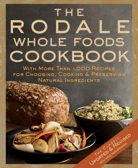 Cover image for book The Rodale Whole Foods Cookbook
