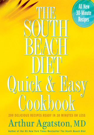 The South Beach Diet Quick and Easy Cookbook
