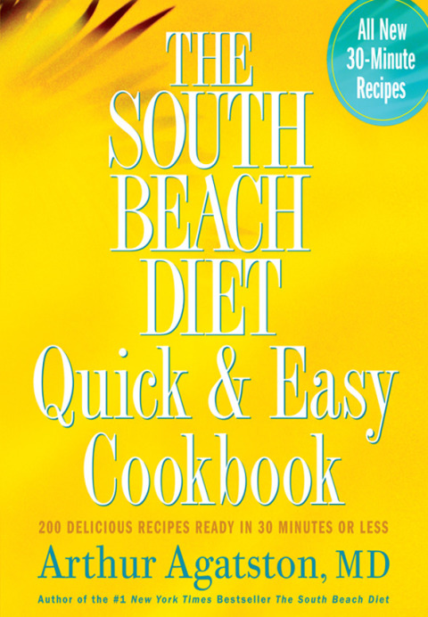 Cover image for book The South Beach Diet Quick and Easy Cookbook