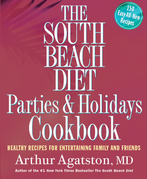 Cover image for book The South Beach Diet Parties and Holidays Cookbook