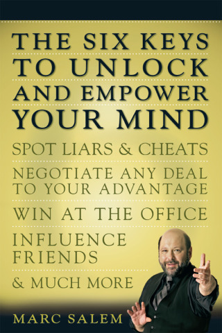 The Six Keys to Unlock and Empower Your Mind