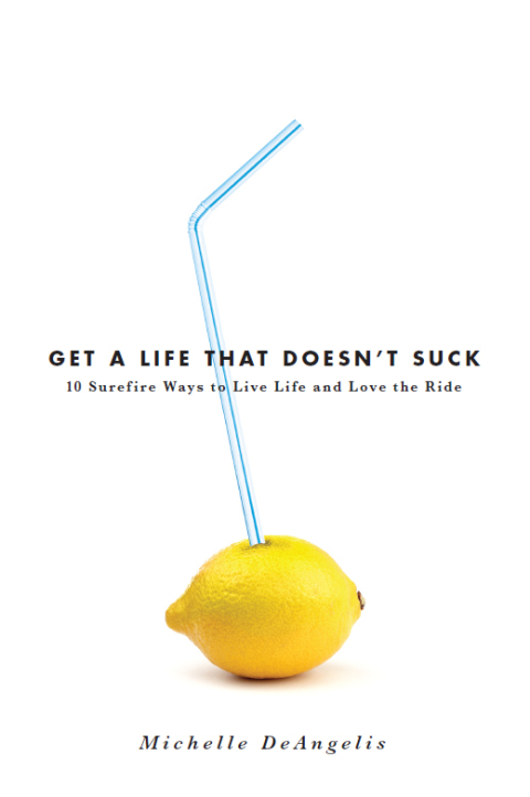 Cover image for book Get a Life That Doesn't Suck