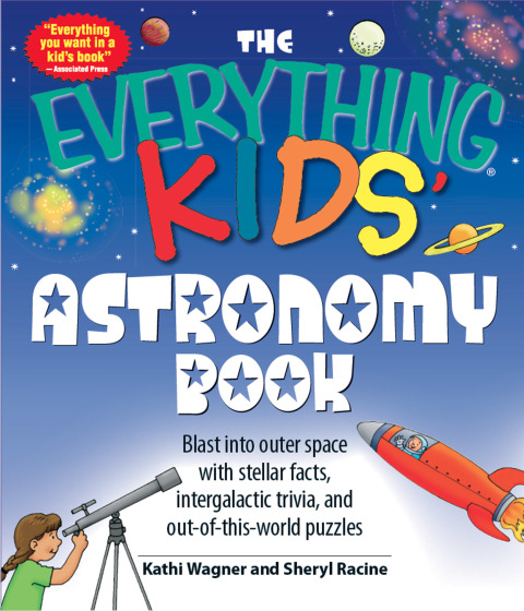 Cover image for book The Everything Kids' Astronomy Book