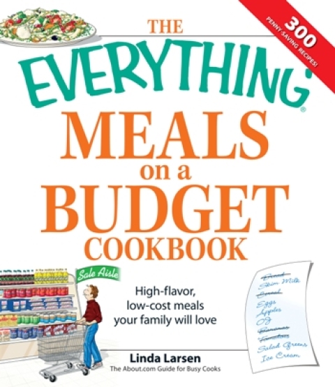 Cover image for book The Everything Meals on a Budget Cookbook