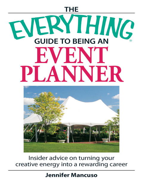 Cover image for book The Everything Guide to Being an Event Planner