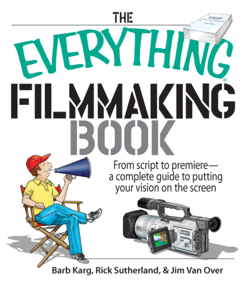 Cover image for book The Everything Filmmaking Book