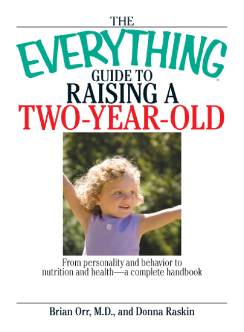 Cover image for book The Everything Guide To Raising A Two-Year-Old