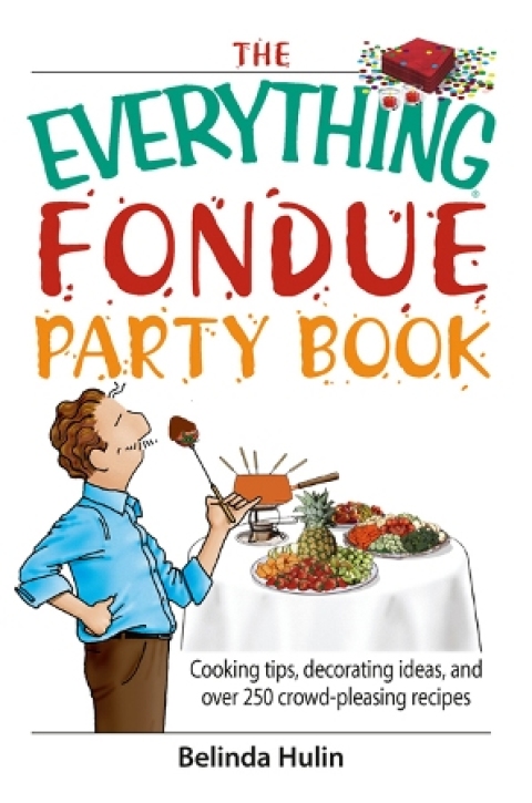 Cover image for book The Everything Fondue Party Book