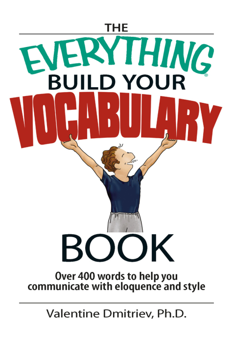 Cover image for book The Everything Build Your Vocabulary Book