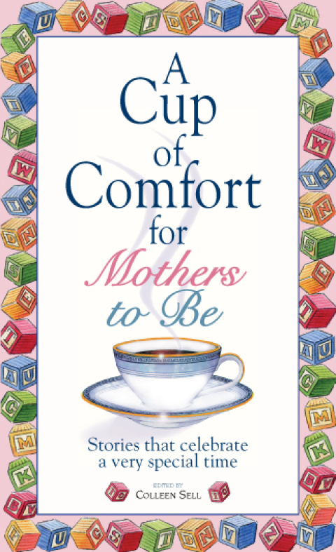 Cover image for book A Cup Of Comfort For Mothers To Be