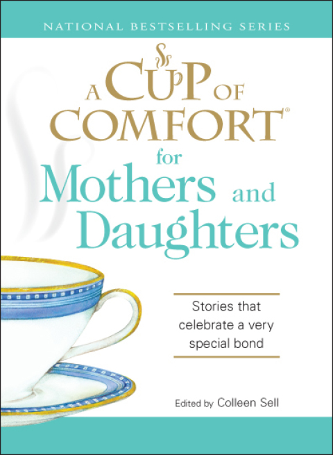 Cover image for book A Cup of Comfort for Mothers and Daughters