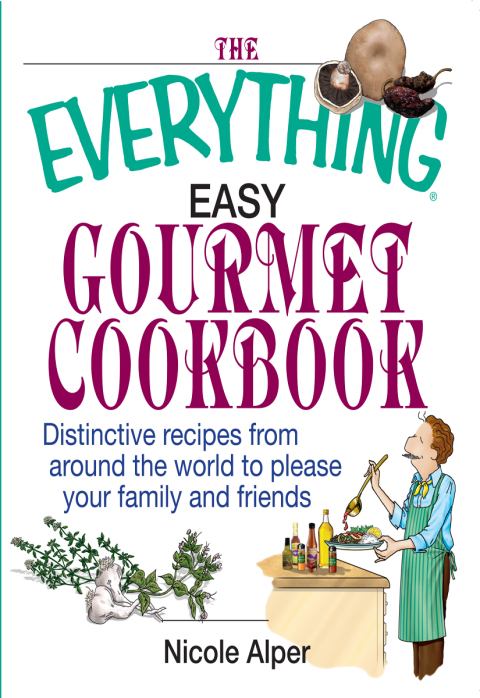 Cover image for book The Everything Easy Gourmet Cookbook
