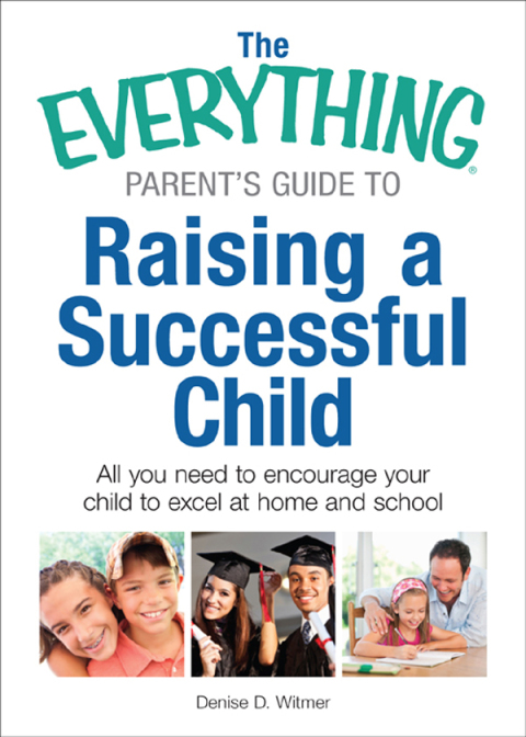 Cover image for book The Everything Parent's Guide to Raising a Successful Child