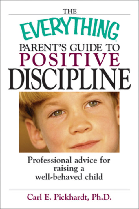 Cover image for book The Everything Parent's Guide To Positive Discipline