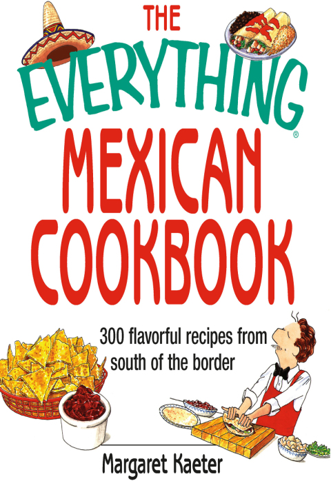 Cover image for book The Everything Mexican Cookbook