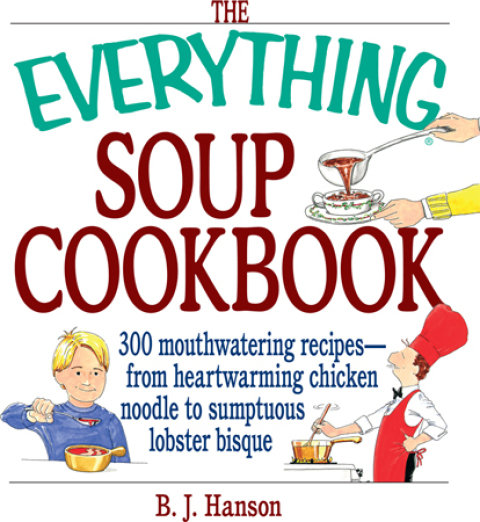 Cover image for book The Everything Soup Cookbook