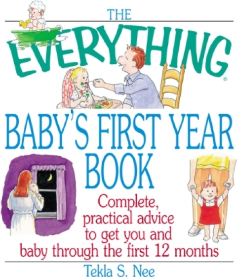 Cover image for book The Everything Baby's First Year Book
