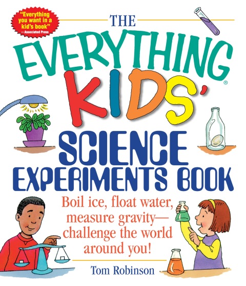 Cover image for book The Everything Kids' Science Experiments Book