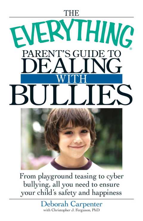 Cover image for book The Everything Parent's Guide to Dealing with Bullies