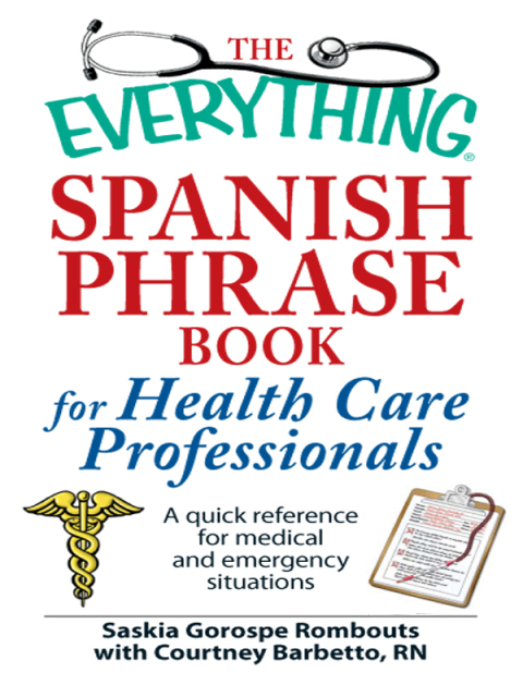 Cover image for book The Everything Spanish Phrase Book for Health Care Professionals