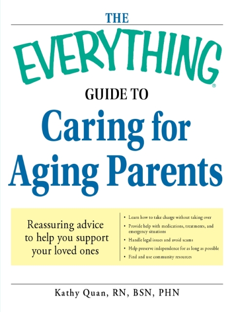 Cover image for book The Everything Guide to Caring for Aging Parents