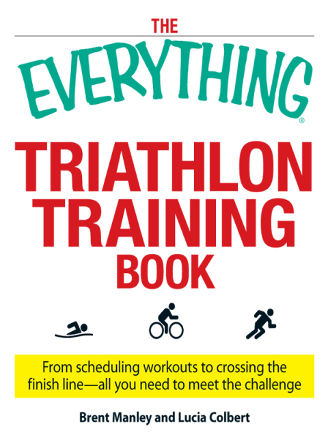 Cover image for book The Everything Triathlon Training Book