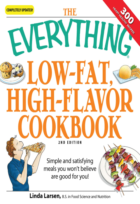 Cover image for book The Everything Low-Fat, High-Flavor Cookbook