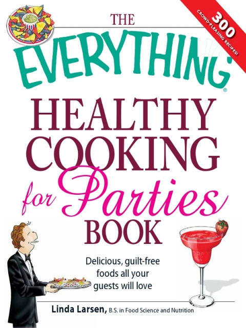Cover image for book The Everything Healthy Cooking for Parties