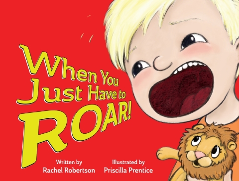 Cover image for book When You Just Have to Roar!