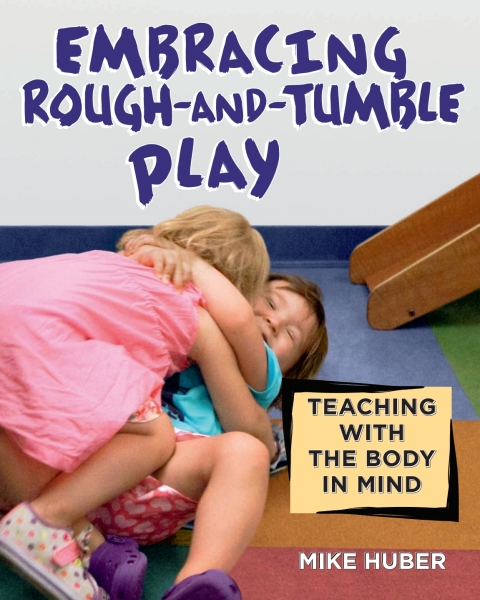 Cover image for book Embracing Rough-and-Tumble Play