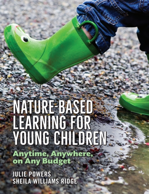Cover image for book Nature-Based Learning for Young Children: Anytime, Anywhere, on Any Budget