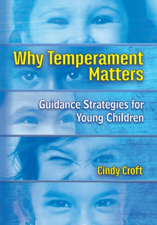 Why Temperament Matters: Guidance Strategies for Young Children