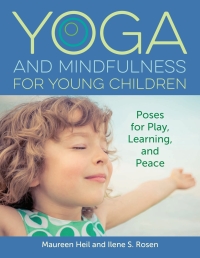 Titelbild: Yoga and Mindfulness for Young Children 1st edition 9781605546674