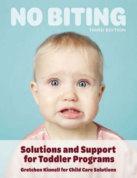 Cover image for book No Biting: Solutions and Support for Toddler Programs