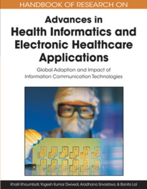 Cover image for book Handbook of Research on Advances in Health Informatics and Electronic Healthcare Applications