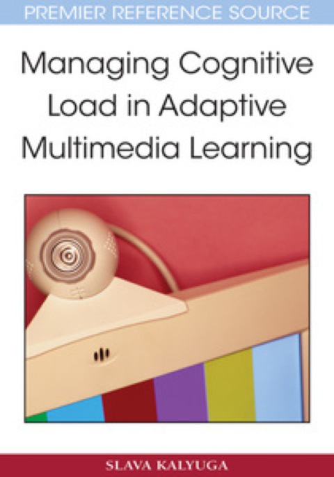Cover image for book Managing Cognitive Load in Adaptive Multimedia Learning
