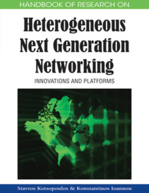 Cover image for book Handbook of Research on Heterogeneous Next Generation Networking