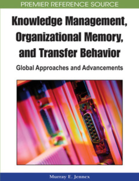 Cover image for book Knowledge Management, Organizational Memory and Transfer Behavior