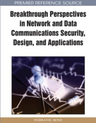 Breakthrough Perspectives in Network and Data Communications Security, Design and Applications