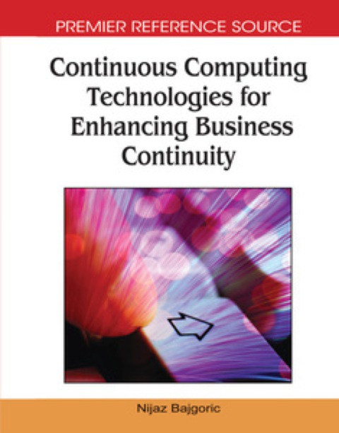 Cover image for book Continuous Computing Technologies for Enhancing Business Continuity