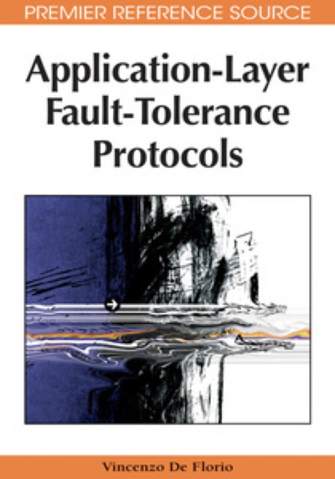 Cover image for book Application-Layer Fault-Tolerance Protocols